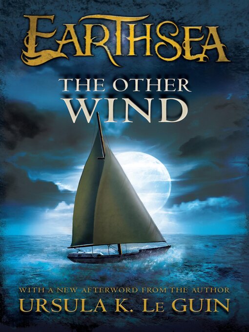 Title details for The Other Wind by Ursula K. Le Guin - Available